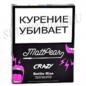    MattPear  Crazy - Bottle Rise (    ) - (30)